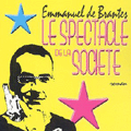 Le spectacle de la société