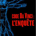 Code Da Vinci : L’enquête