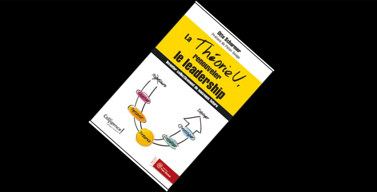 Livre: La théorie U, renouveler le leadership de Otto Scharmer
