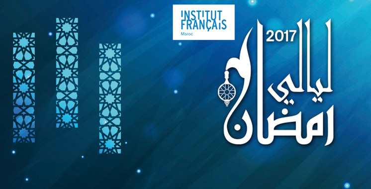 Les Nuits du Ramadan 2017: La 11ème édition sous le thème de l’exil, la migration et l’ouverture de frontières culturelles