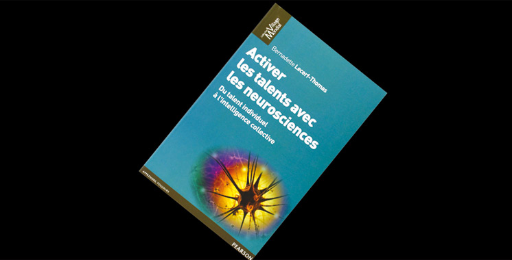 Activer les talents avec les neurosciences, de Bernadette Lecerf-Thomas