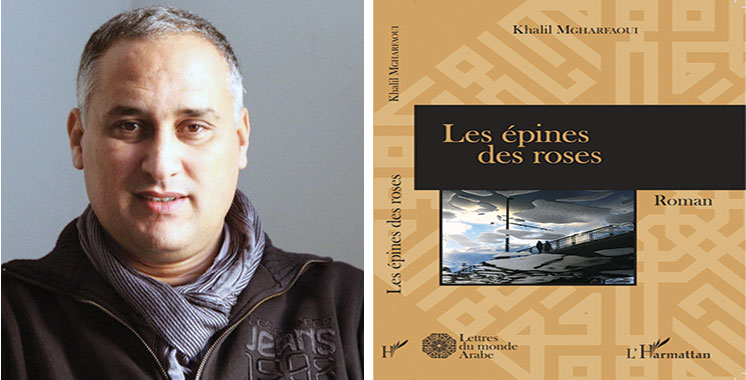 Dans «Les épines des roses» Khalil Mgharfaoui traite le mal par l’espoir