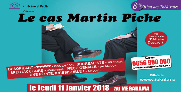 «Le Cas Martin Piche» aux 8èmes Théâtrales de Casablanca