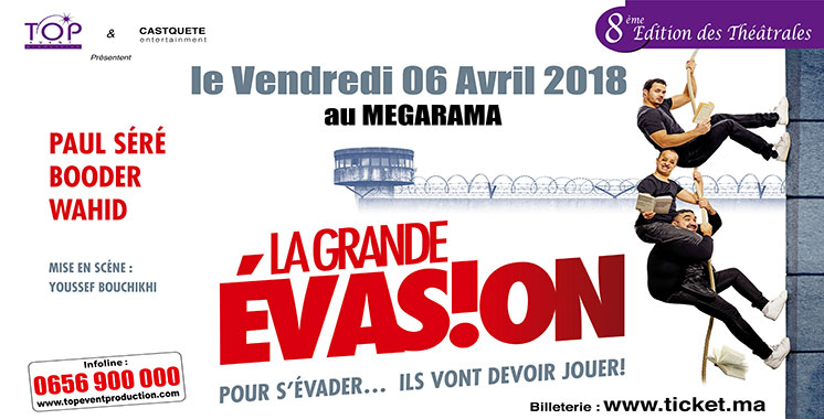 Les Théâtrales : « La grande évasion » arrive à Casablanca