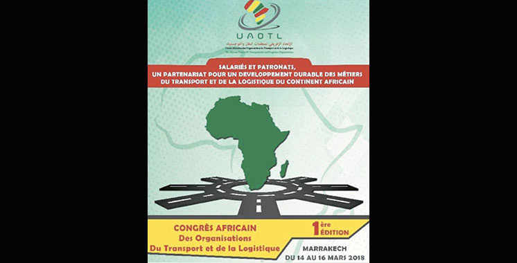Transport et logistique : Une Union africaine voit le jour à Marrakech