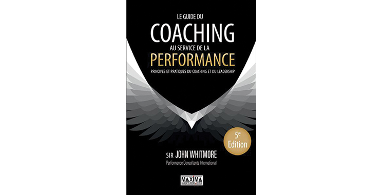 Le Guide du coaching au service de la performance, de John Whitmore