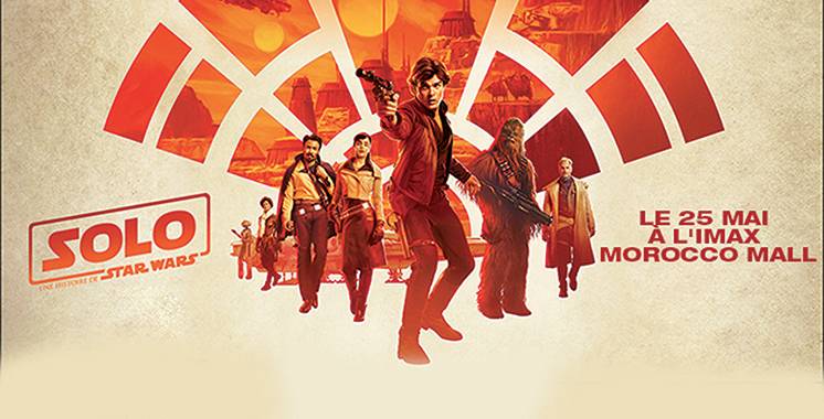 Projection de «Solo : A Star Wars Story» au cinéma Imax Morocco Mall