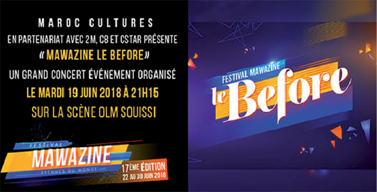 «Mawazine Le Before», un grand concert le 19 juin sur la scène OLM-Souissi