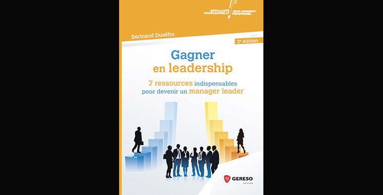 Gagner en leadership 2ème édition, de Bertrand Duséhu