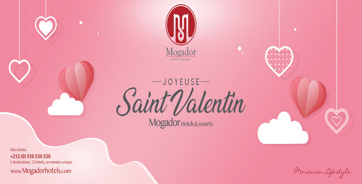 La Saint Valentin fêtée en grande pompe aux Mogador hotels
