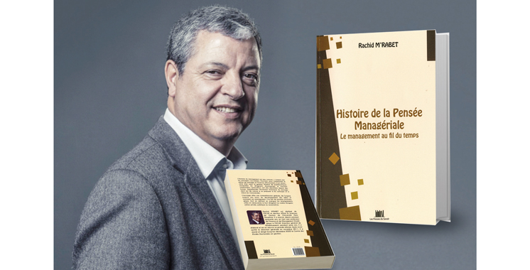 Nouvelle publication : Le management, de l’histoire à nos jours, par la plume de Rachid M’Rabet