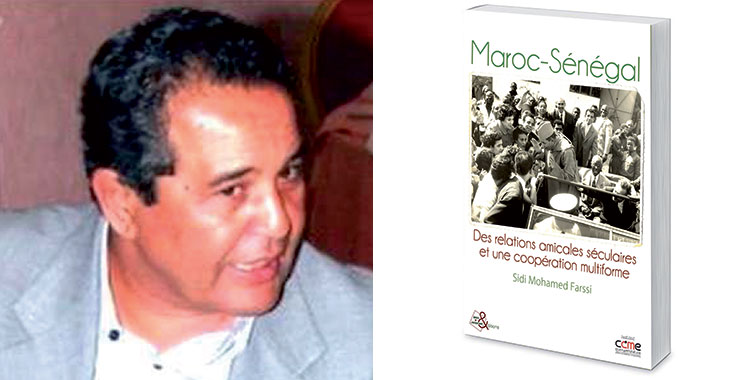 Nouvelle publication : Sidi Mohamed Farssi documente les affinités historiques entre le Maroc et le Sénégal