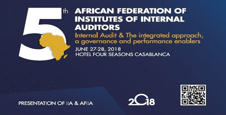 En présence d’éminents professionnels : La 5e Conférence africaine de l’audit interne à Casablanca