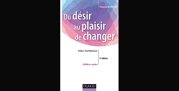 Du désir au plaisir de changer – Le coaching du changement, de Françoise Kourilsky