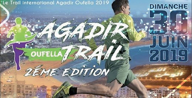 La 2ème édition du Trail international Agadir Oufella le 30 juin