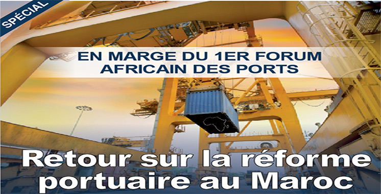 Forum africain des ports : Retour sur la réforme portuaire au Maroc