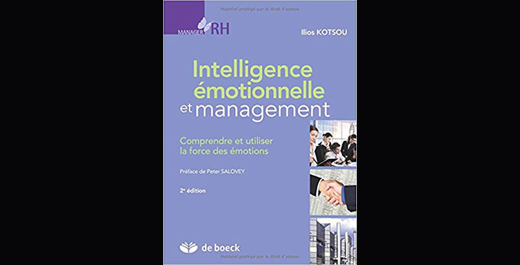 Intelligence émotionnelle et management : Comprendre et utiliser la force des émotions, de IIios Kotsou
