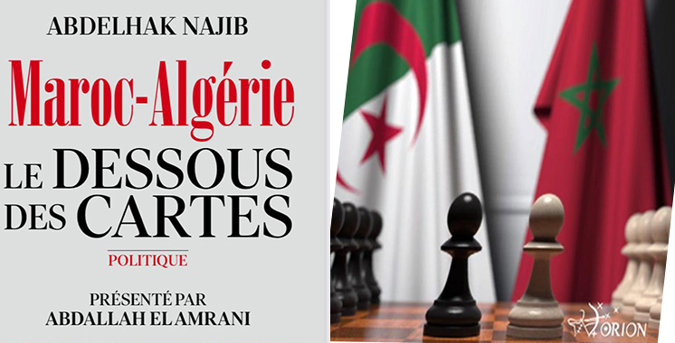 «Maroc/Algérie : Le dessous des cartes» aux Éditions Orion