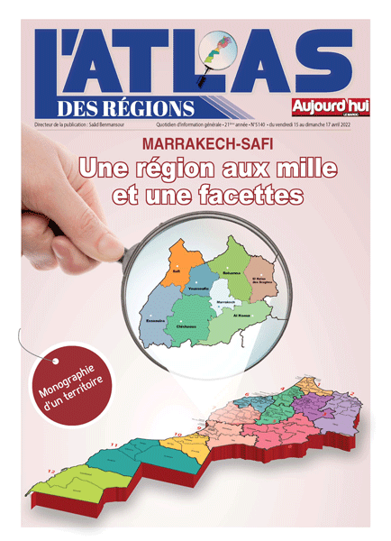 L’ATLAS DES RÉGIONS / MARRAKECH-SAFI: Une région aux mille et une facettes