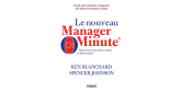 «Le Nouveau manager minute», de Ken Blanchard et Spencer Johnson