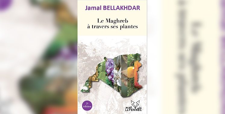 Parution : «Le Maghreb à travers ses plantes», de Jamal Bellakhdar