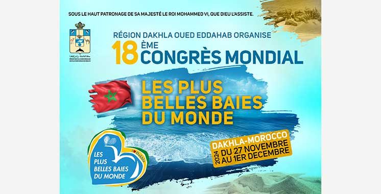 Dakhla accueille le 18ème Congrès mondial des plus belles baies du monde