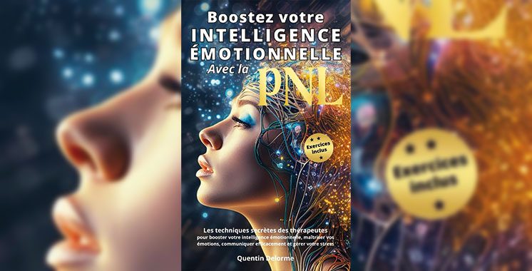 Boostez votre intelligence émotionnelle avec la PNL: Les techniques secrètes des thérapeutes (…), de Quentin Delorme