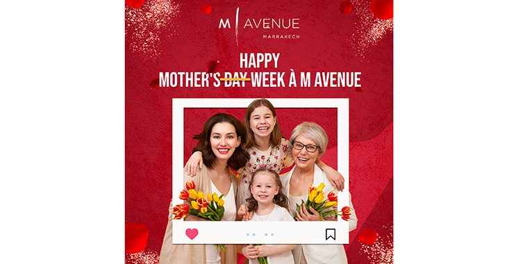 Fête des mères : M Avenue célèbre l’amour maternel en beauté