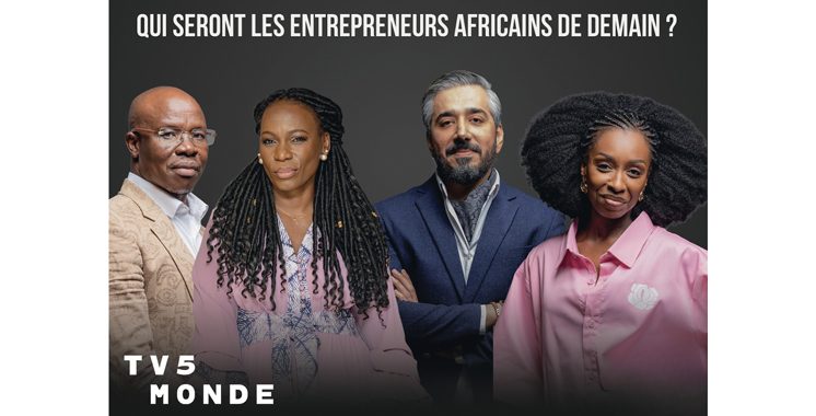 Emission «Les Nouveaux Boss» sur TV5Monde : L’appel à candidatures est lancé Emission «Les Nouveaux Boss» sur TV5Monde : L’appel à candidatures est lancé