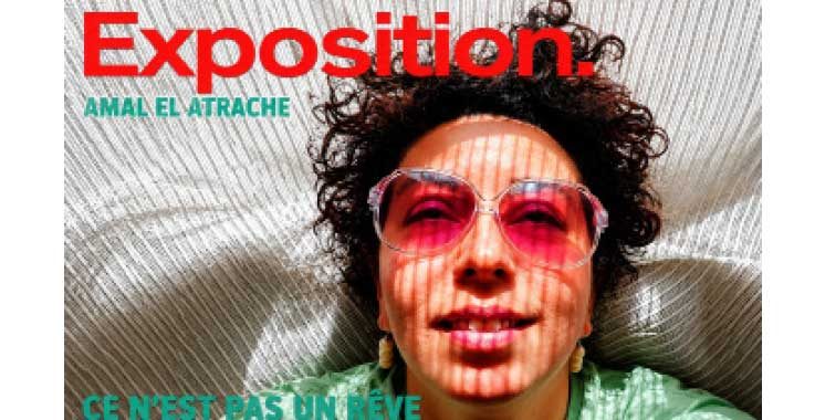 L’artiste Amal El Atrache présente  «Ce n’est pas un rêve»